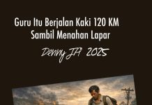 GURU ITU BERJALAN KAKI 120 KM SAMBIL MENAHAN LAPAR